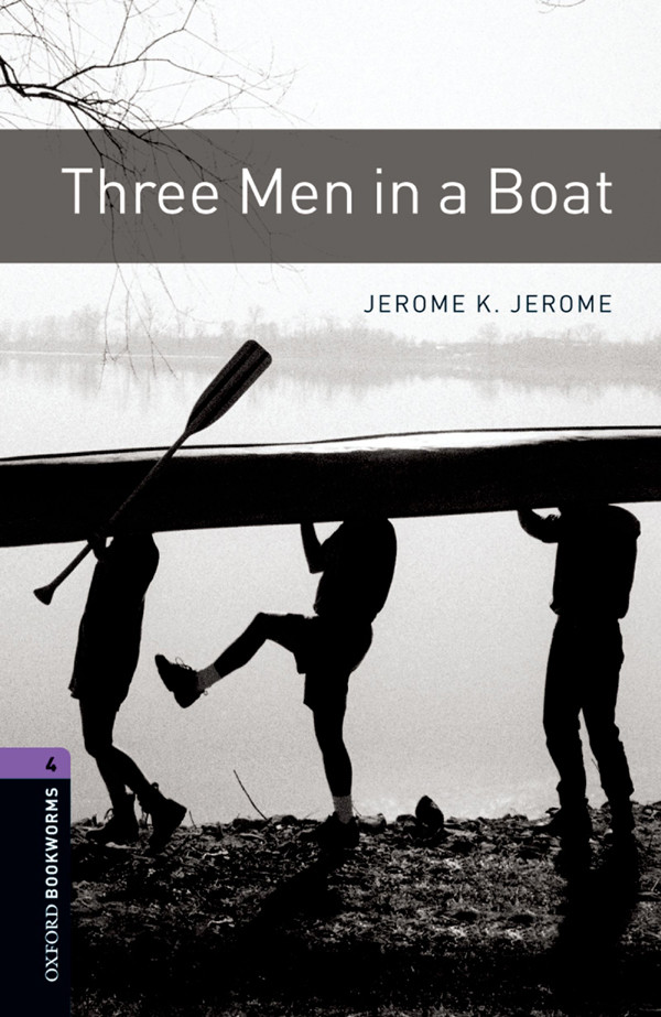 Three Men In A Boat Stage 4 1400 Headwords Jerome K Jerome