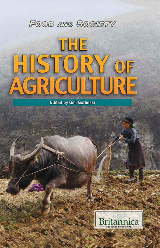 The History Of Agriculture Gini Gorlinski