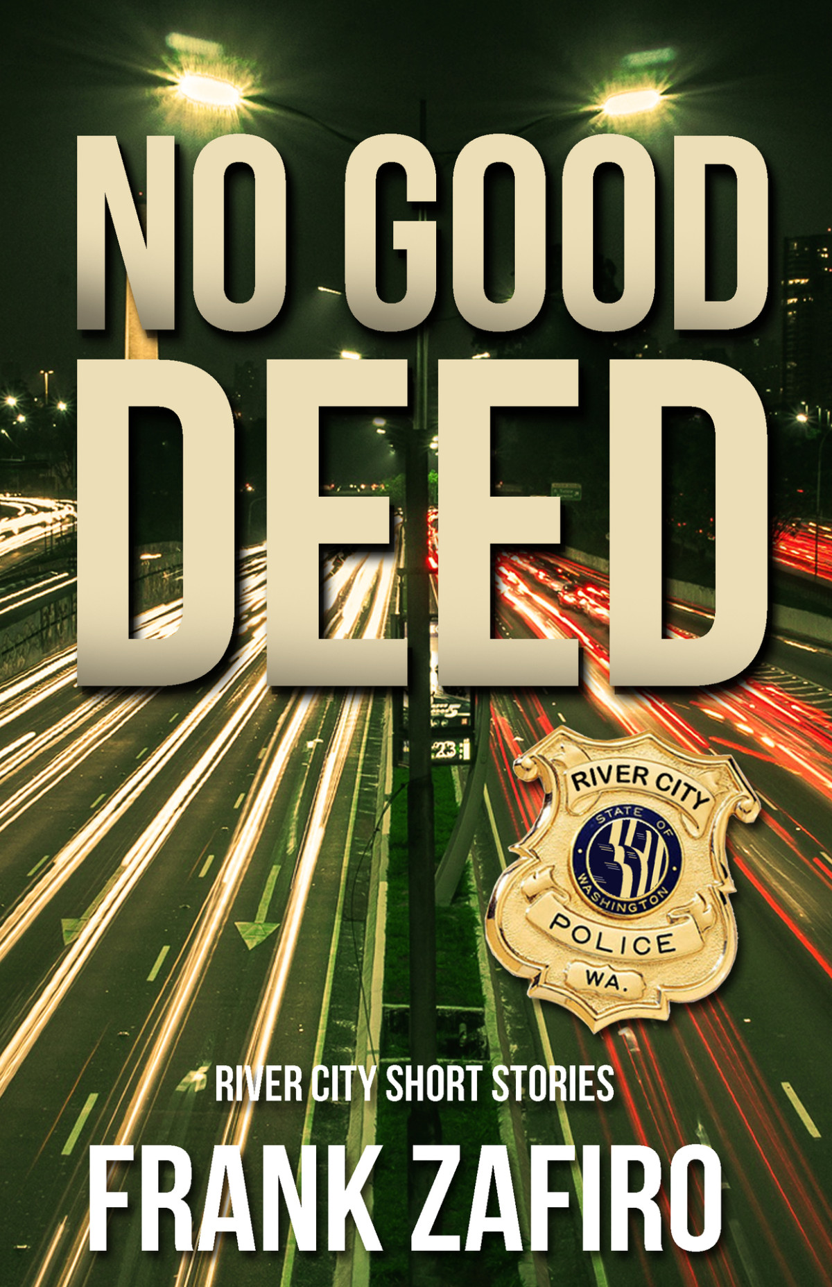 No Good Deed River City Book 10 Zafiro Frank
