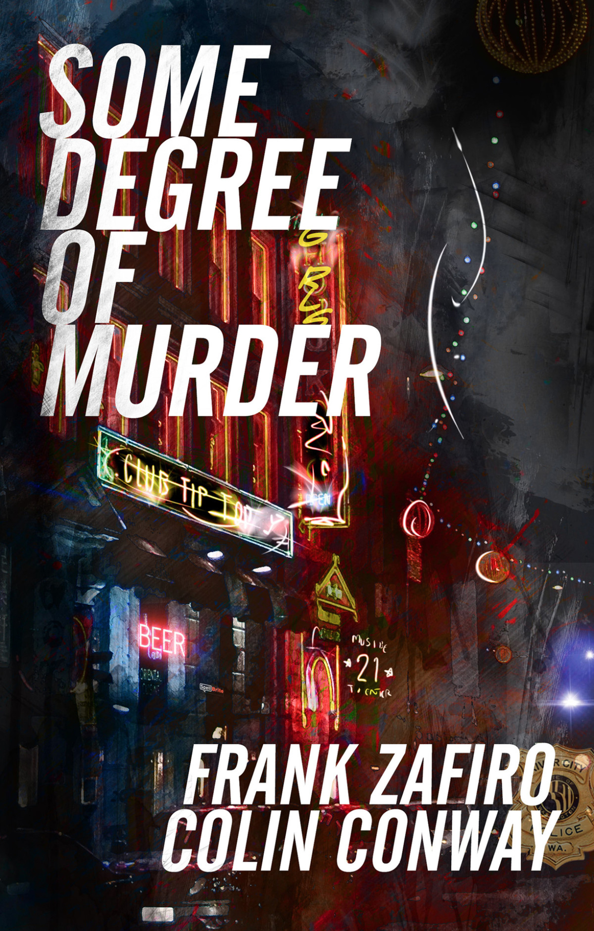 Some Degree Of Murder River City Book 9 Conway Colin Zafiro