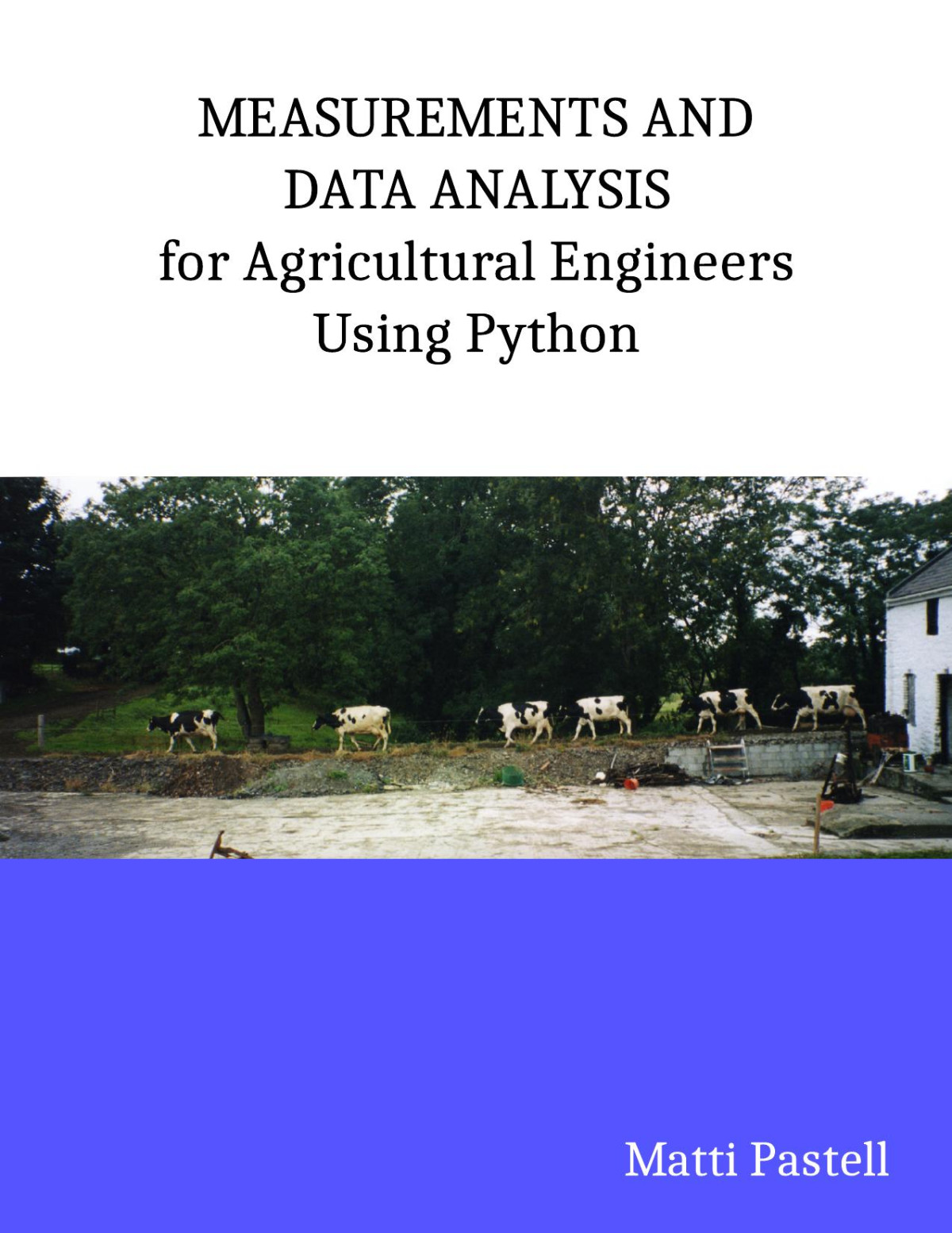 Measurements And Data Analysis For Agricultural Engineers Using Python Matti Pastell