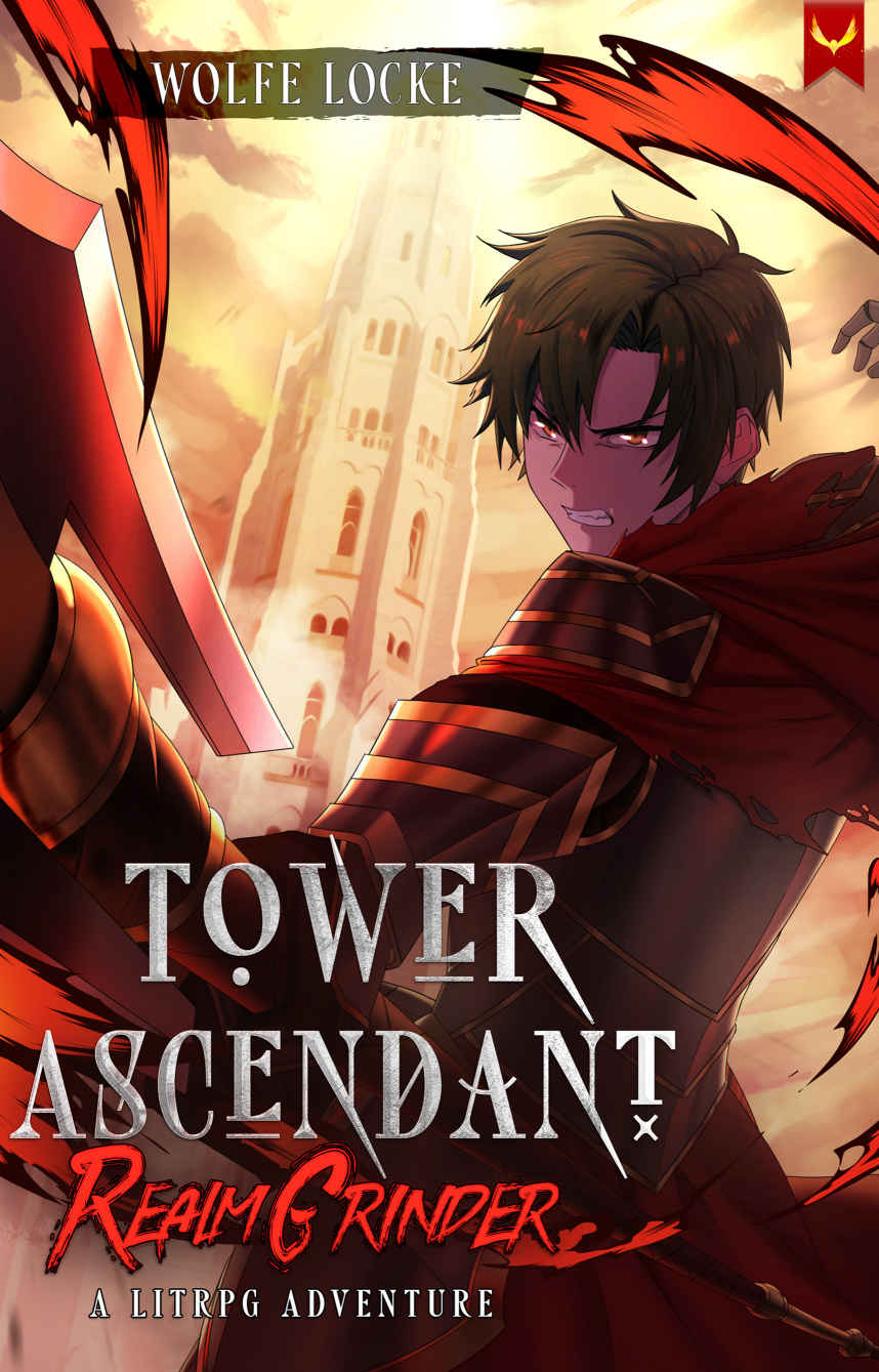 Tower Ascendant A Litrpg Adventure Wolfe Locke