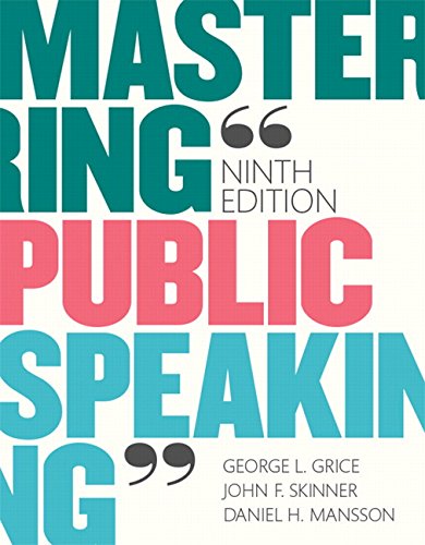Mastering Public Speaking 9th Edition 9th Edition George L Grice