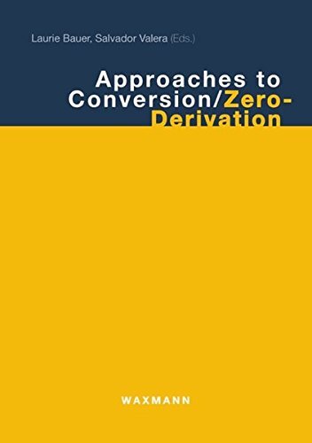 Approaches To Conversionzeroderivation 1st Edition Laurie Bauer