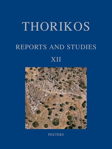 Thorikos Reports And Studies 1st Edition Roald F Docter Editor