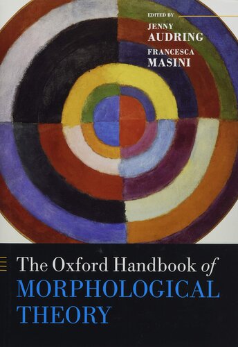 The Oxford Handbook Of Morphological Theory Jenny Audring Editor