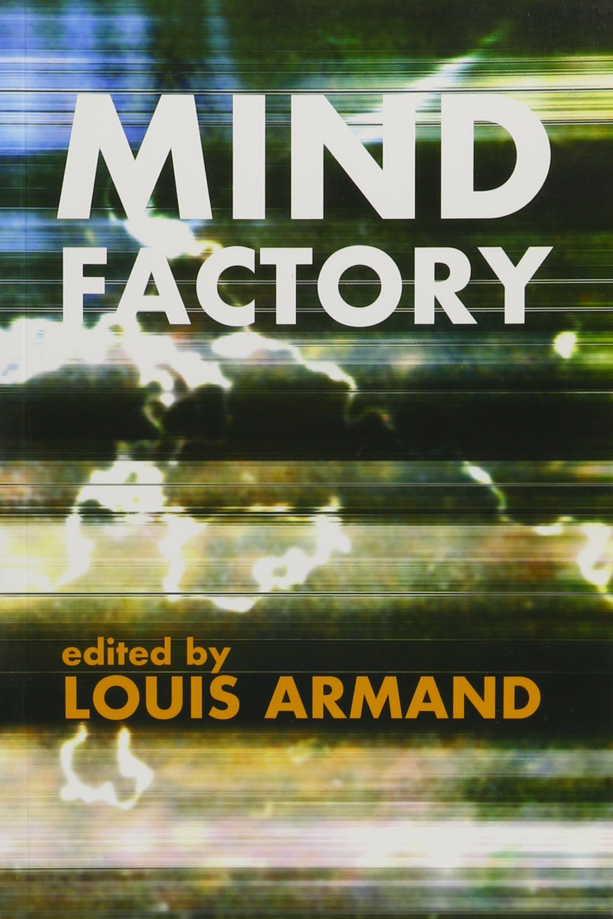 Mind Factory Louis Armand Editor