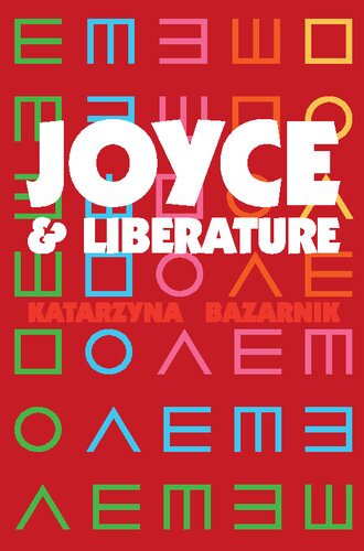 Joyce Liberature 1st Edition Katarzyna Bazarnik