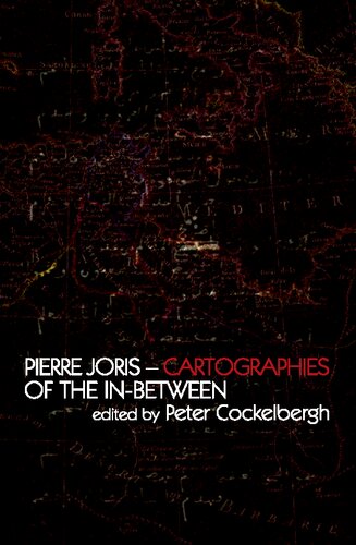 Pierre Joris Cartographies Of The Inbetween 1 Peter Cockelbergh