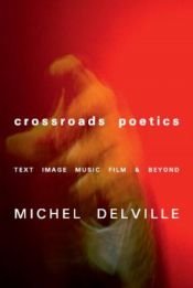 Crossroads Poetics Michel Delville
