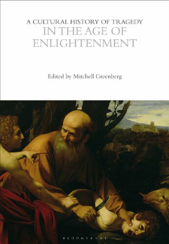 A Cultural History Of Tragedy In The Age Of Enlightenment Mitchell Greenberg Ed