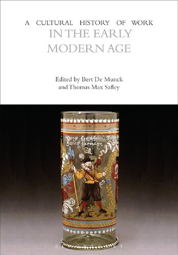 A Cultural History Of Work In The Early Modern Age Bert De Munck