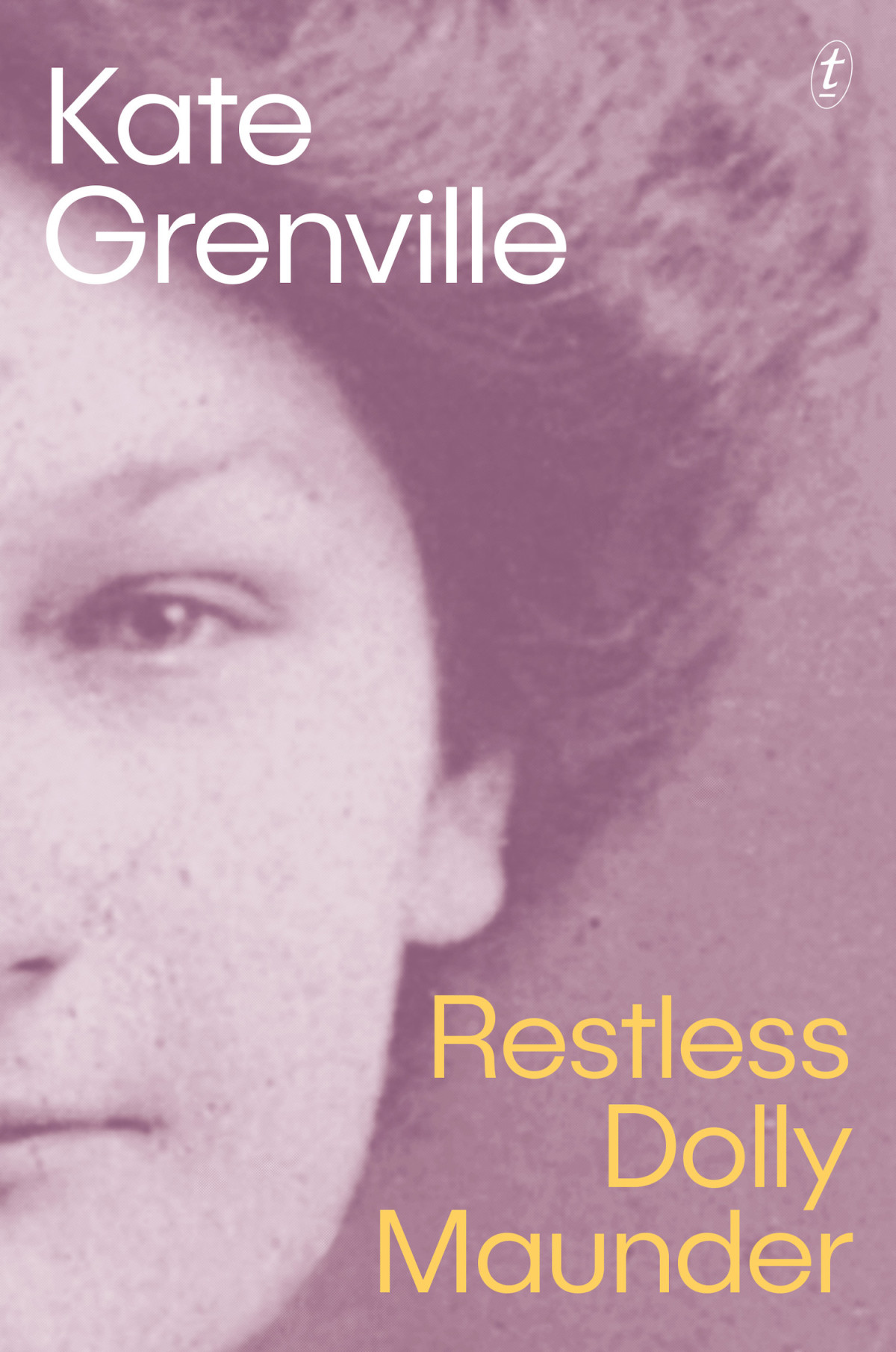 Restless Dolly Maunder 1st Edition Kate Grenville