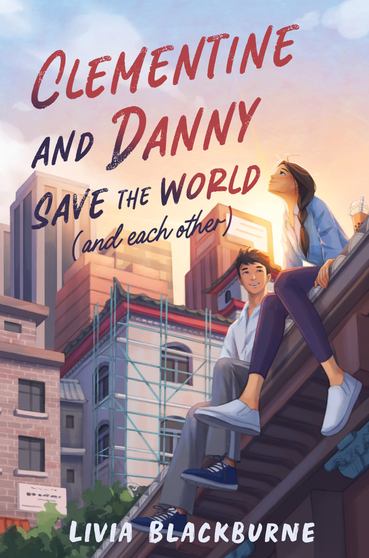 Clementine And Danny Save The World And Each Other 1st Edition Livia Blackburne