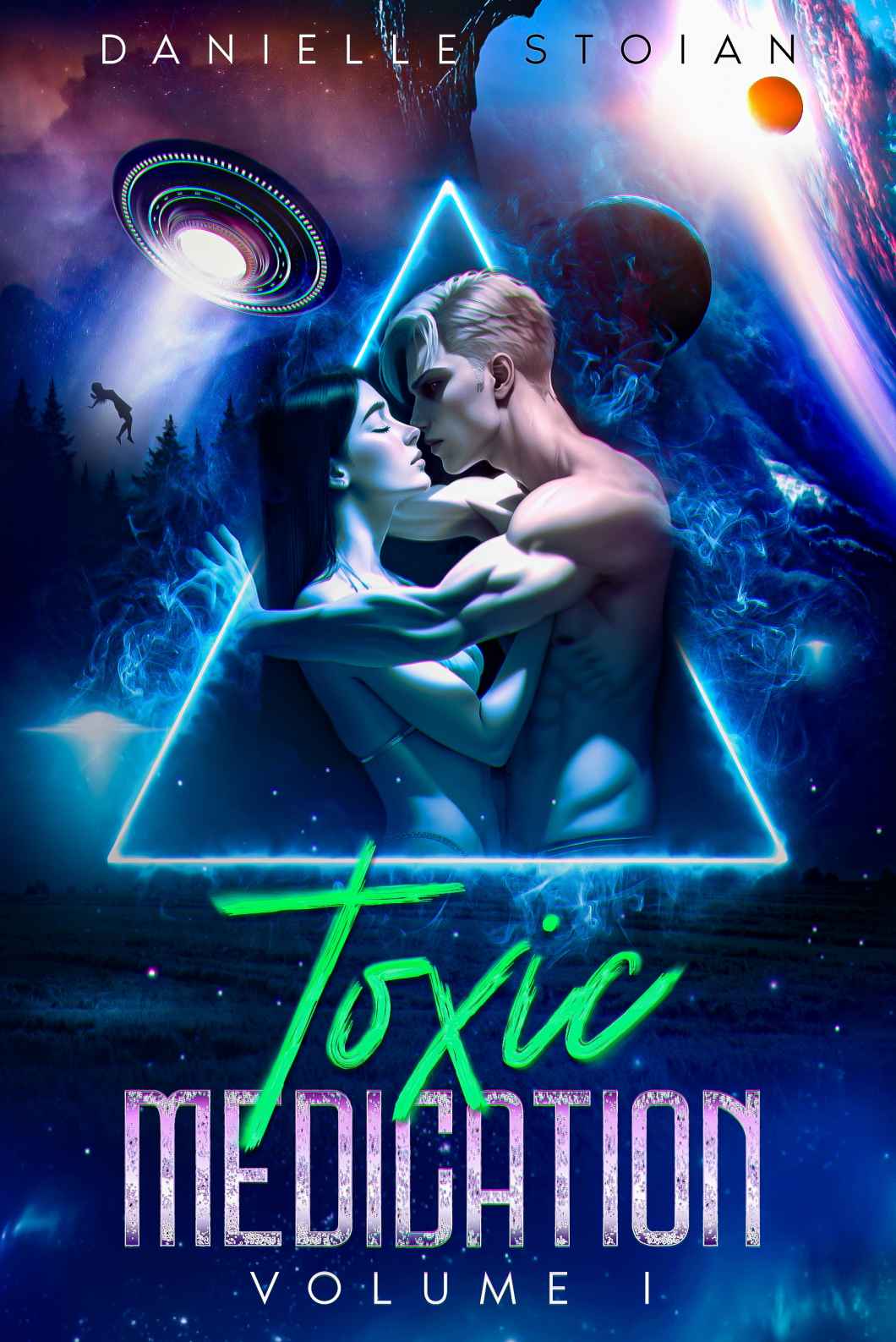 Toxic Medication Volume I Danielle Stoian