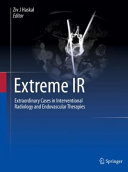 Extreme Irextraordinary Cases In Interventional Radiology And Endovascular Therapies Ziv J Haskal