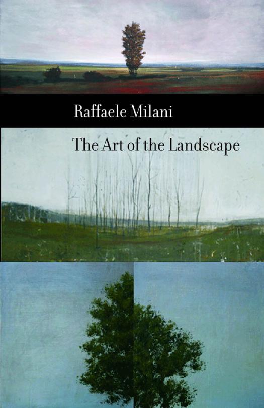 The Art Of The Landscape Raffaele Milani