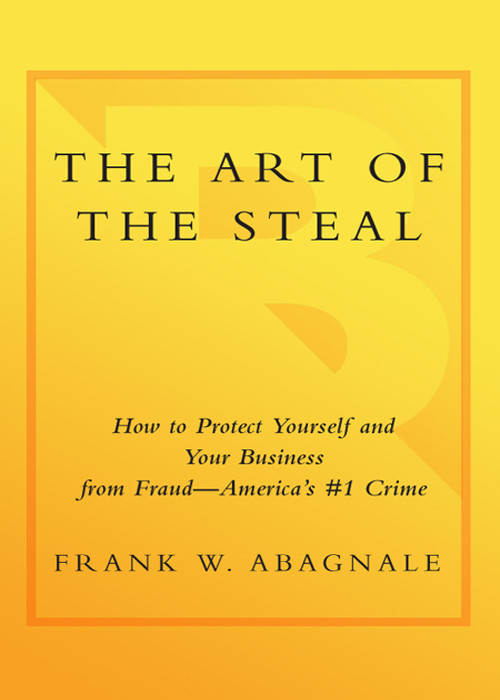 The Art Of The Steal Frank W Abagnale