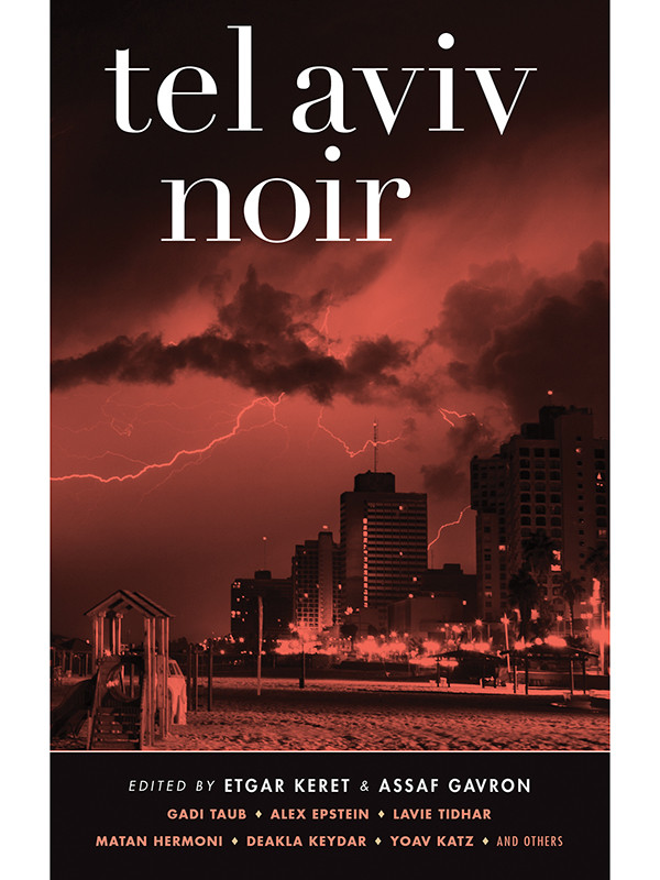Tel Aviv Noir Etgar Keret
