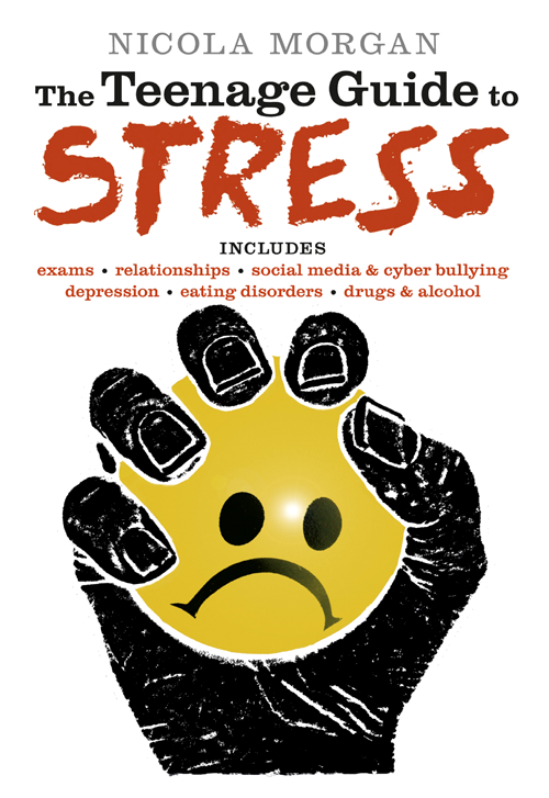 The Teenage Guide To Stress Nicola Morgan