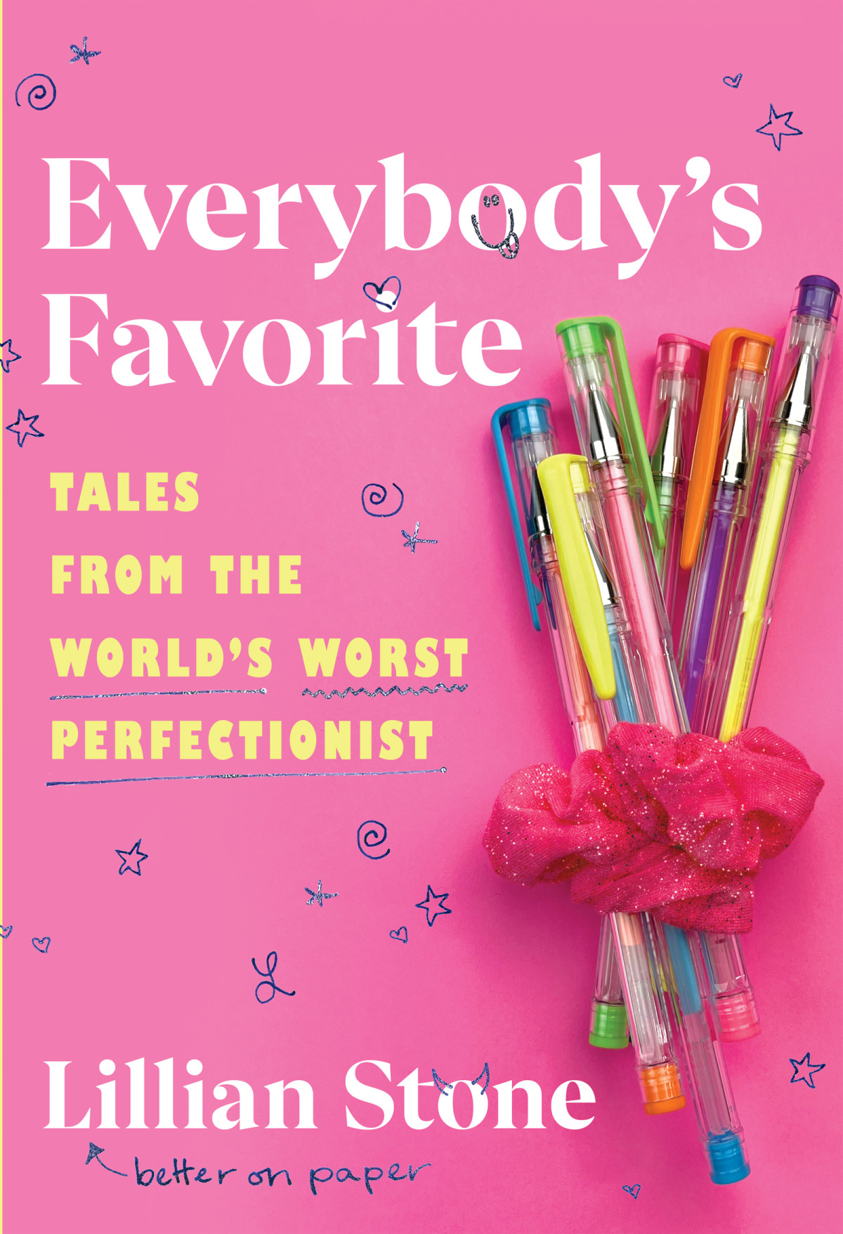Everybodys Favorite Tales From The Worlds Worst Perfectionist Lillian Stone