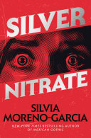 Silver Nitrate Silvia Morenogarcia