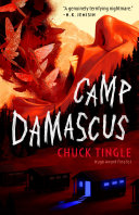 Camp Damascus 1st Edition Chuck Tingle