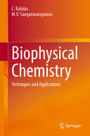 Biophysical Chemistry Techniques And Applications C Kalidas
