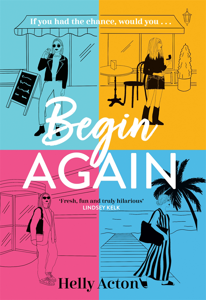 Begin Again Helly Acton