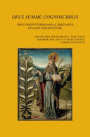 Deus Summe Cognoscibilis The Current Theological Relevance Of Saint Bonaventure Amaury Begasse De Dhaem
