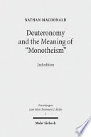 Deuteronomy And The Meaning Of Monotheism 2nd Korrigierte Auflage Ed Nathan Macdonald