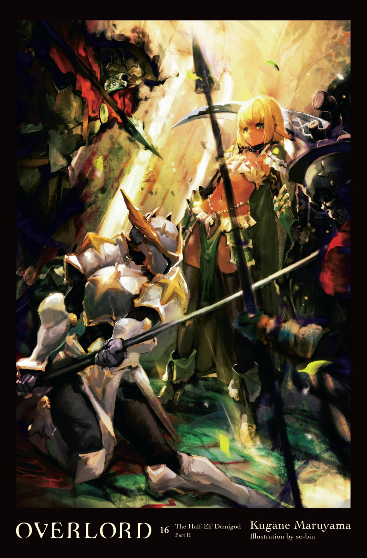 Overlord Vol 16 The Halfelf Demigod Part Ii Kugane Maruyama And Sobin