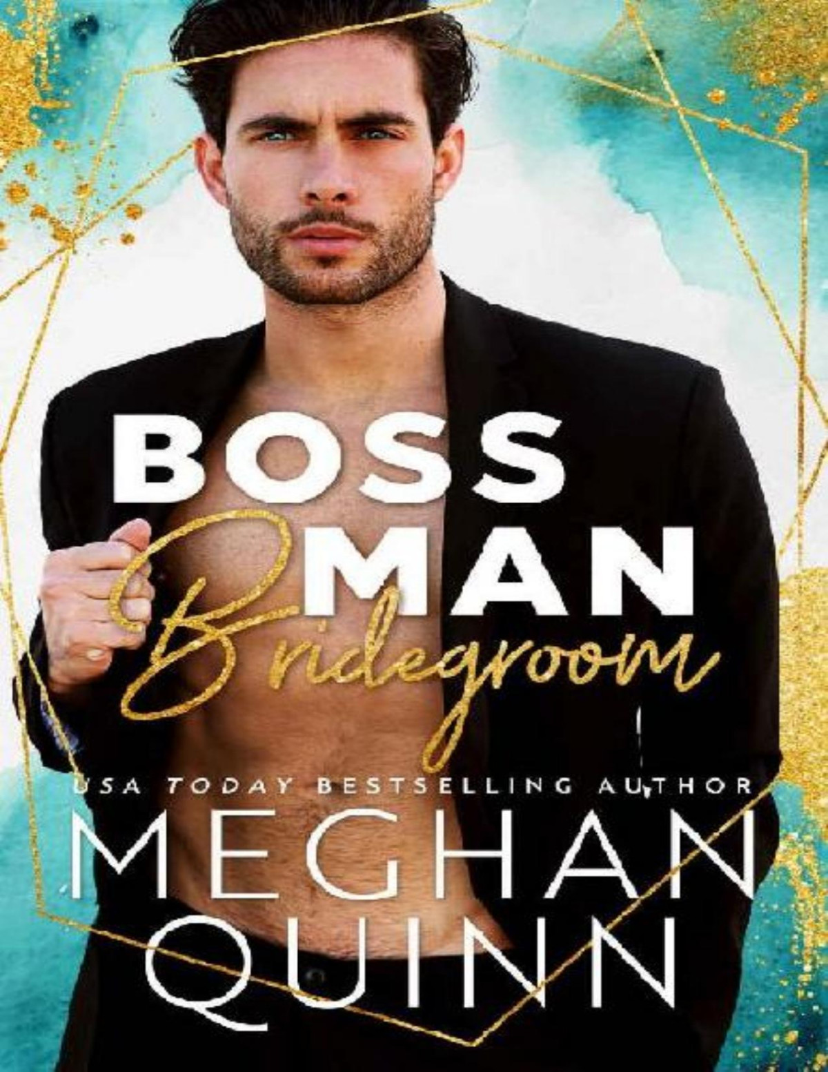 Boss Man Bridegroom Quinn Meghan