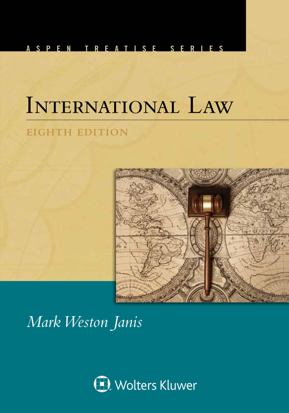 Aspen Treatise For International Law 8th Edition Janis Mark Weston