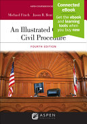 An Illustrated Guide To Civil Procedure 4th Edition Michael Finch