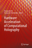 Hardware Acceleration Of Computational Holography Tomoyoshi Shimobaba