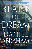 Blade Of Dream 1st Edition Daniel Abraham