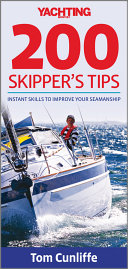 Yachting Monthly 200 Skippers Tips Instant Skills To Improve Your Seamanship Tom Cunliffe