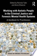 Working With Autistic People In The Criminal Justice And Forensic Mental Health Systems A Handbook For Practitioners 1st Edition Nichola Tyler