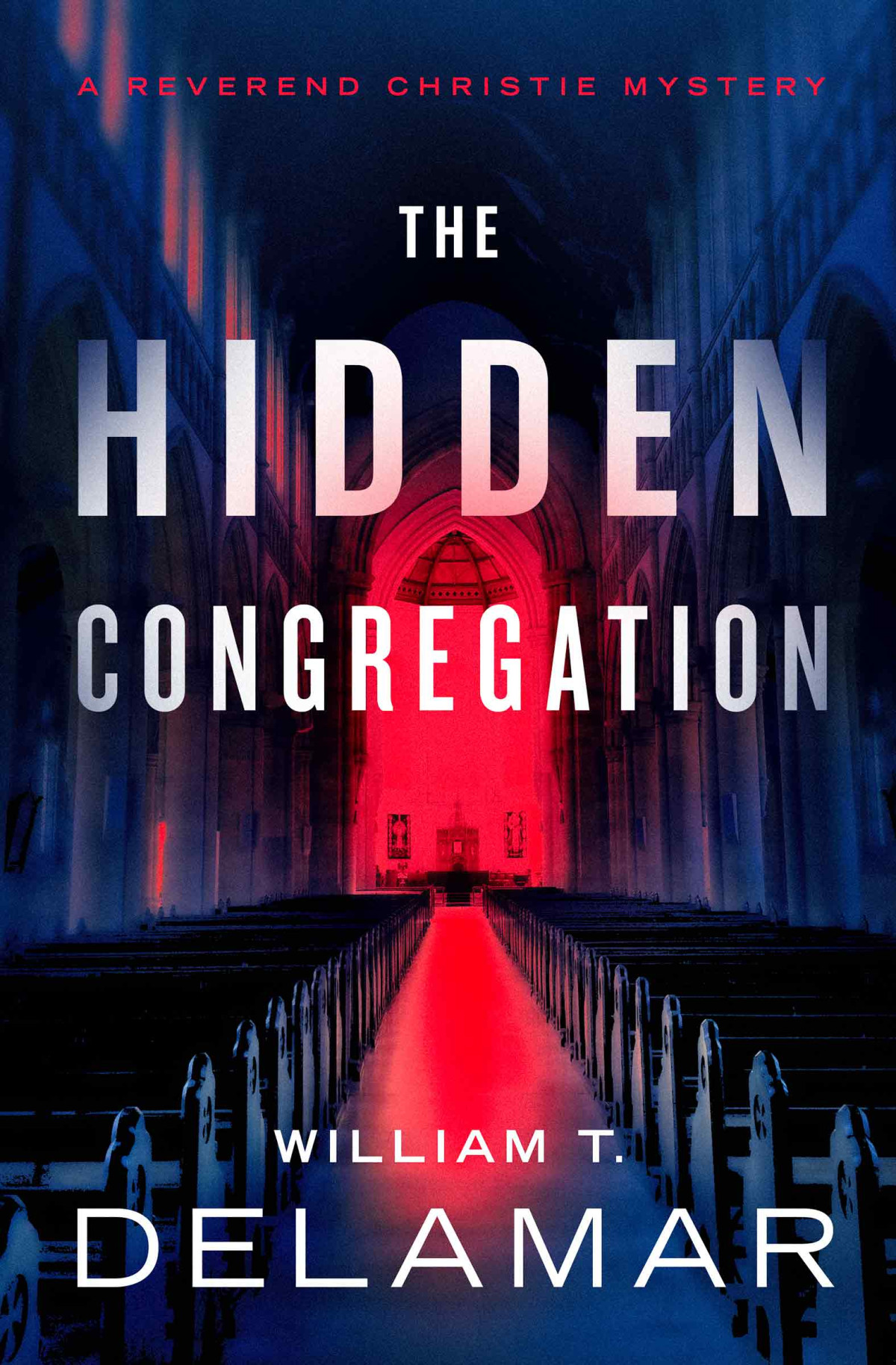 The Hidden Congregation William T Delamar
