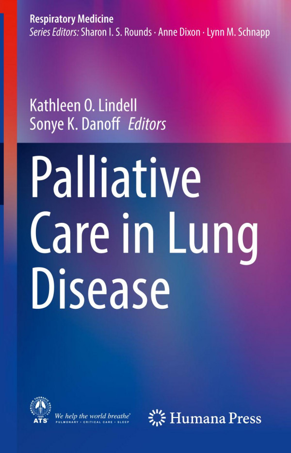 Palliative Care In Lung Disease Kathleen O Lindell Sonye K Danoff Eds