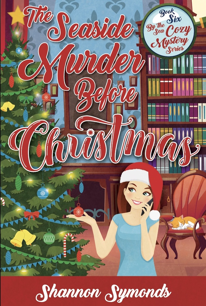 The Seaside Murder Before Christmas By The Sea Cozy Mystery 6 Shannon Symonds