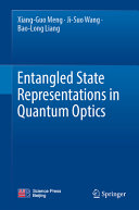 Entangled State Representations In Quantum Optics Xiangguo Meng