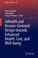 Mhealth And Humancentered Design Towards Enhanced Health Care And Wellbeing Sofia Scataglini