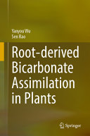 Rootderived Bicarbonate Assimilation In Plants Yanyou Wu Sen Rao