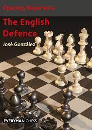 Opening Repertoire The English Defence Jose Gonzalez