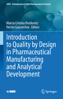 Introduction To Quality By Design In Pharmaceutical Manufacturing And Analytical Development Eds Marcia Cristina Breitkreitz
