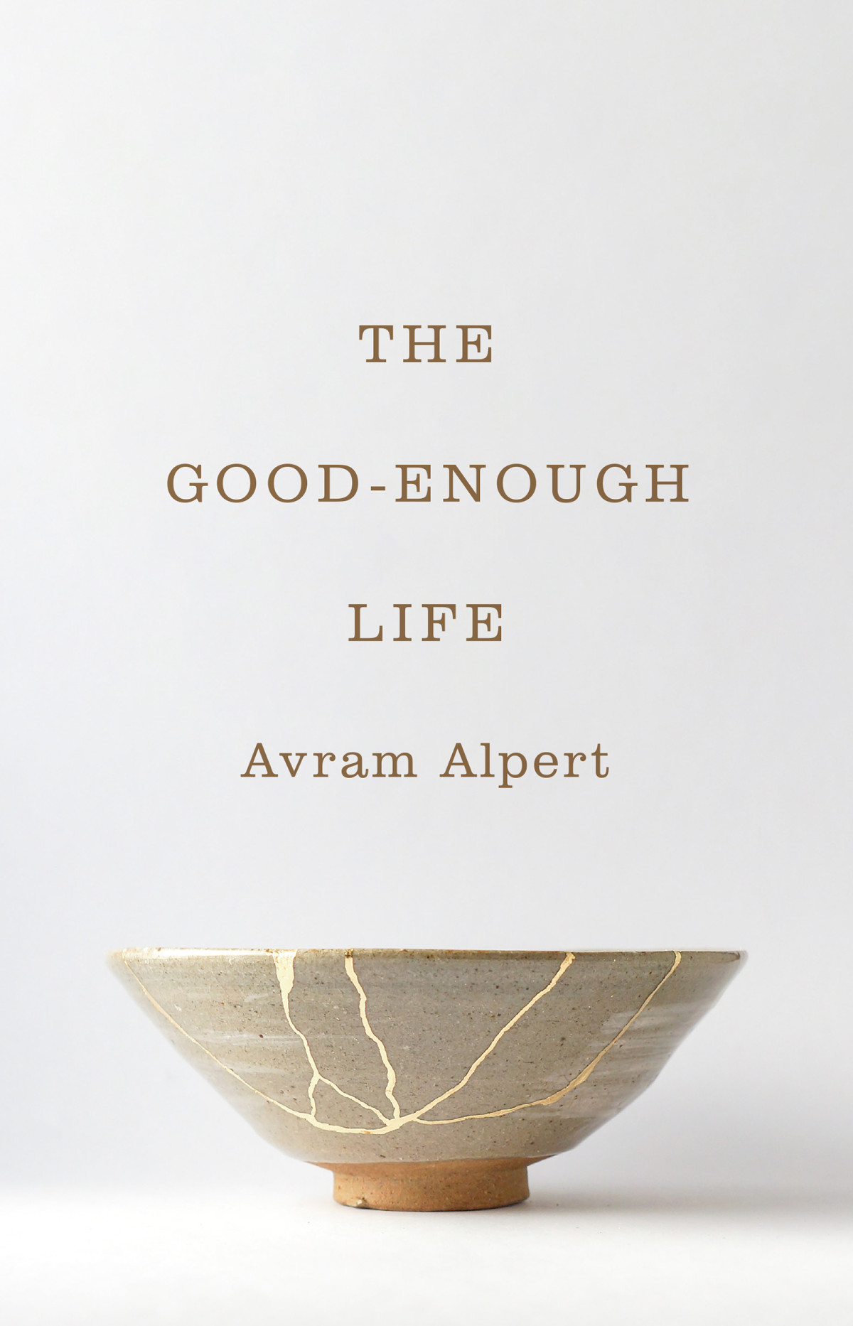 The Goodenough Life Avram Alpert