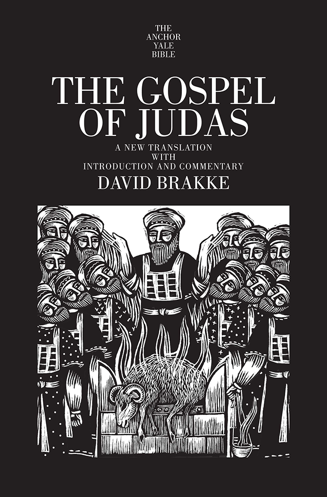 The Gospel Of Judas David Brakke Editor