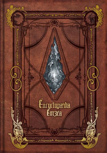 Encyclopaedia Eorzea The World Of Final Fantasy Xiv Volume I Square Enix